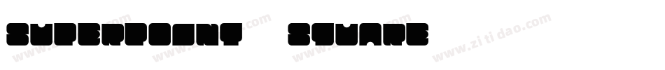 superpoint _square字体转换